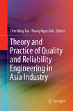 Theory and Practice of Quality and Reliability Engineering in Asia Industry
