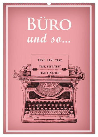 Büro und so ... (Wandkalender 2026 DIN A2 hoch), CALVENDO Monatskalender