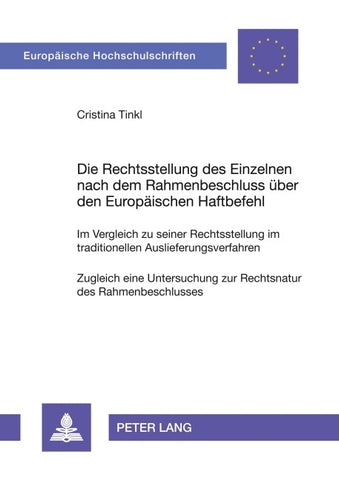 Die Rechtsstellung des Einzelnen nach dem Rahmenbeschluss über den Europäischen Haftbefehl