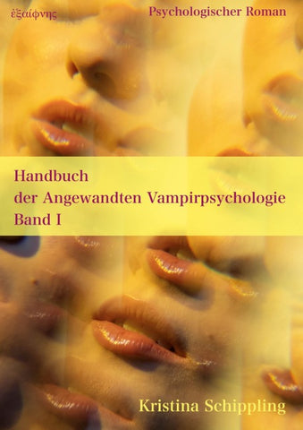 Handbuch der Angewandten Vampirpsychologie Band I