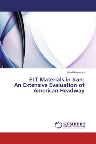 ELT Materials in Iran: An Extensive Evaluation of American Headway
