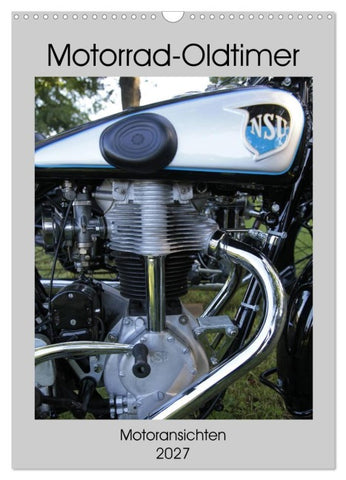 Motorrad Oldtimer - Motoransichten (Wandkalender 2027 DIN A3 hoch), CALVENDO Monatskalender