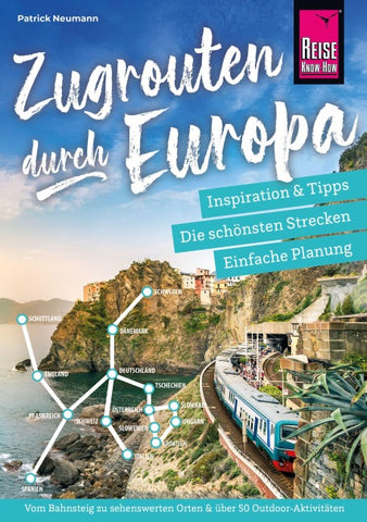Reise Know-How Zugrouten durch Europa – Planung, Tipps und Inspiration