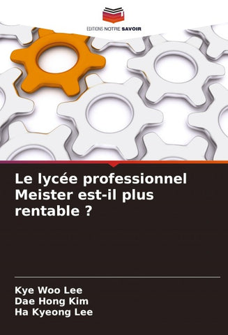 Le lycée professionnel Meister est-il plus rentable ?