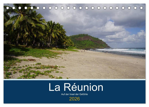 La Réunion - Auf der Insel der Gefühle (Tischkalender 2026 DIN A5 quer), CALVENDO Monatskalender