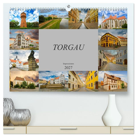 Torgau Impressionen (hochwertiger Premium Wandkalender 2027 DIN A2 quer), Kunstdruck in Hochglanz
