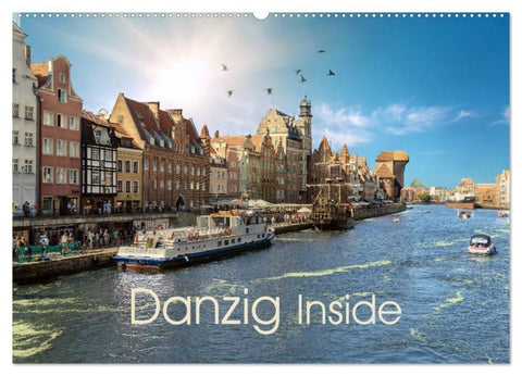 Danzig Inside (Wandkalender 2027 DIN A2 quer), CALVENDO Monatskalender