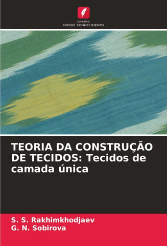TEORIA DA CONSTRUÇÃO DE TECIDOS: Tecidos de camada única