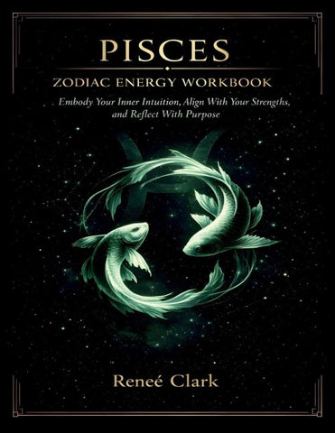 Pisces Zodiac Energy Workbook