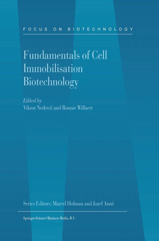 Fundamentals of Cell Immobilisation Biotechnology