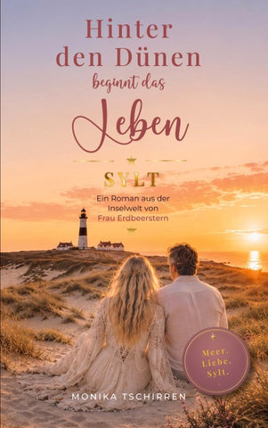 Hinter den Dünen beginnt das Leben