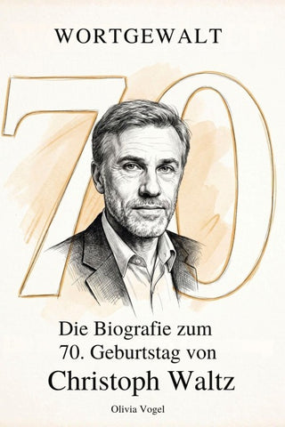 Die Biografie zum 70. Geburtstag von Christoph Waltz