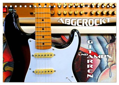 Gitarren und Amps - abgerockt (Tischkalender 2027 DIN A5 quer), CALVENDO Monatskalender