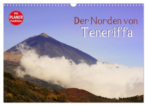 Der Norden von Teneriffa (Wandkalender 2027 DIN A3 quer), CALVENDO Monatskalender