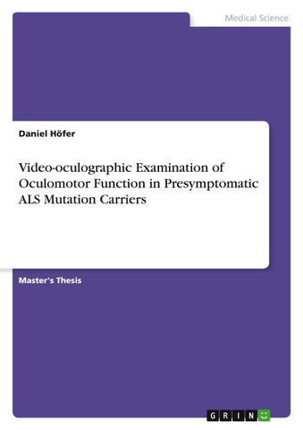 Video-oculographic Examination of Oculomotor Function in Presymptomatic ALS Mutation Carriers
