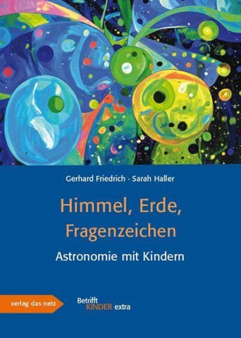 Himmel, Erde, Fragenzeichen