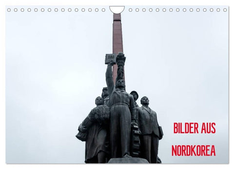 BILDER AUS NORDKOREA (Wandkalender 2027 DIN A4 quer), CALVENDO Monatskalender