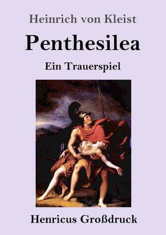 Penthesilea (Großdruck)