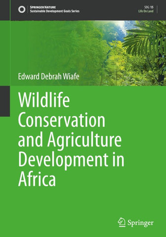 Wildlife Conservation and Agriculture Development in Africa