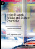 Iceland’s Arctic Policies and Shifting Geopolitics