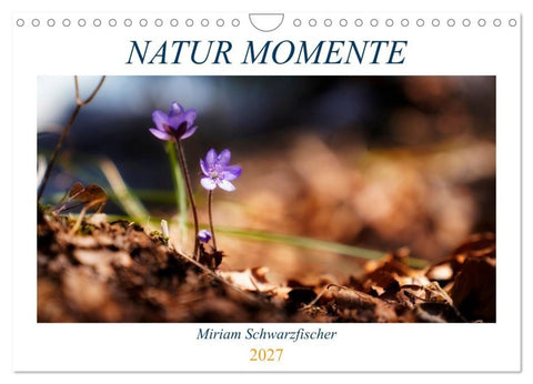 Natur Momente (Wandkalender 2027 DIN A4 quer), CALVENDO Monatskalender