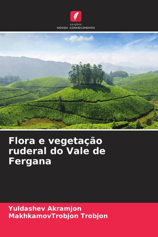 Flora e vegetação ruderal do Vale de Fergana