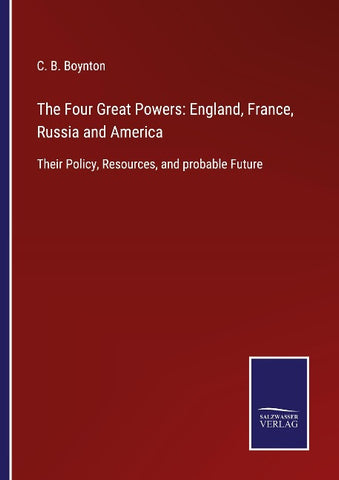 The Four Great Powers: England, France, Russia and America