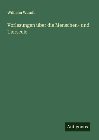 Vorlesungen über die Menschen- und Tierseele