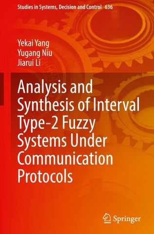 Analysis and Synthesis of Interval Type-2 Fuzzy Systems Under Communication Protocols