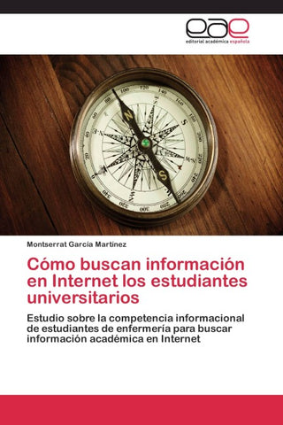 Cómo buscan información en Internet los estudiantes universitarios