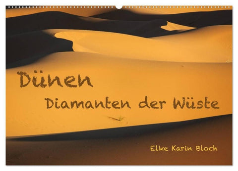 Dünen. Diamanten der Wüste (Wandkalender 2027 DIN A2 quer), CALVENDO Monatskalender