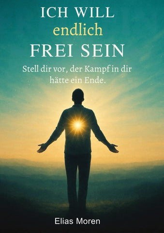 Ich will endlich frei sein