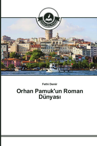 Orhan Pamuk'un Roman Dünyas¿