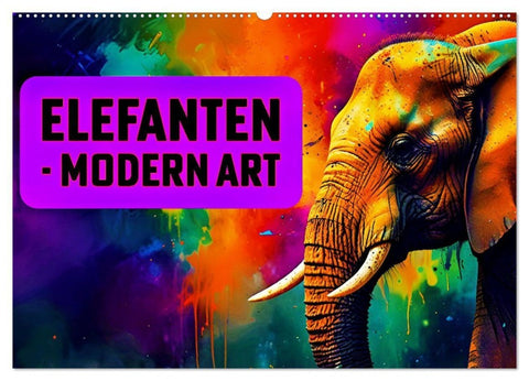 Elefanten - modern Art (Wandkalender 2027 DIN A2 quer), CALVENDO Monatskalender