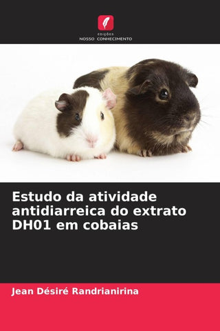 Estudo da atividade antidiarreica do extrato DH01 em cobaias