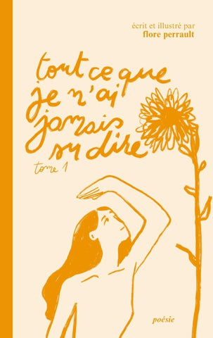 Tout ce que je n'ai jamais su dire