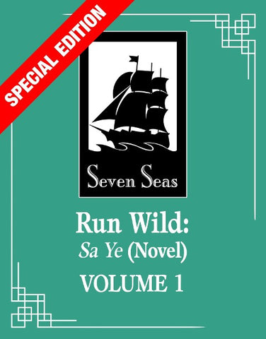 Run Wild: Sa Ye (Novel) Vol. 1 (Special Edition)