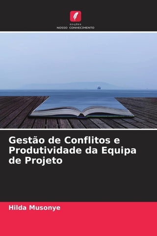 Gestão de Conflitos e Produtividade da Equipa de Projeto
