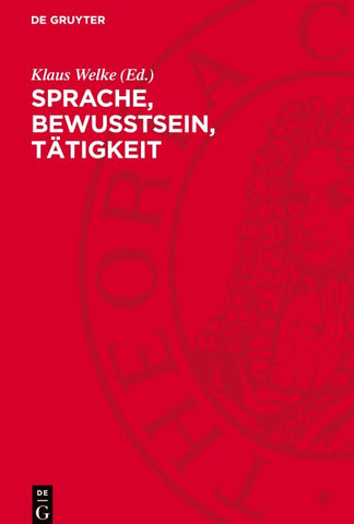 Sprache, Bewußtsein, Tätigkeit