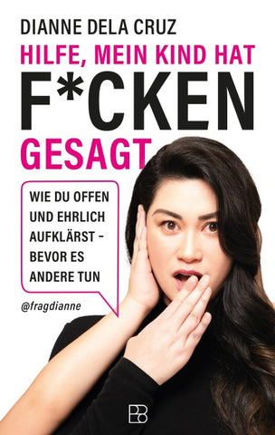 Hilfe, mein Kind hat f*cken gesagt