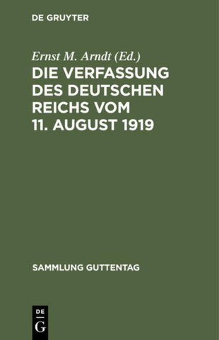 Die Verfassung des Deutschen Reichs vom 11. August 1919