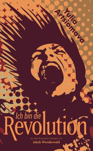 Ich bin die Revolution