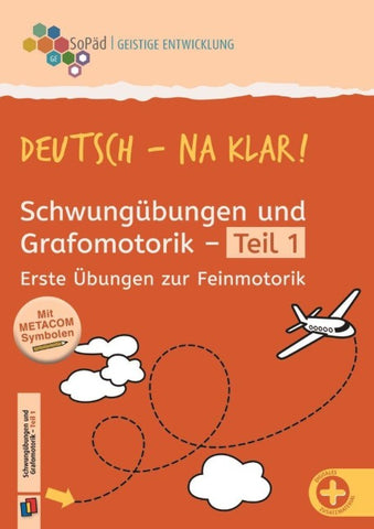 Deutsch - na klar! Schwungübungen und Grafomotorik Teil 1