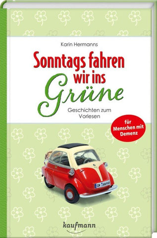 Sonntags fahren wir ins Grüne