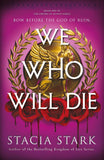 We Who Will Die