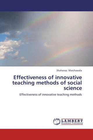 Effectiveness of innovative teaching methods of social science