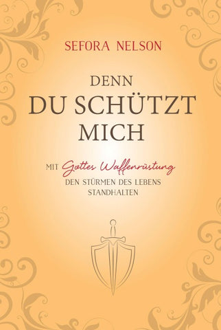 Denn du schützt mich