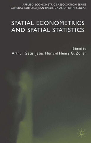 Spatial Econometrics and Spatial Statistics