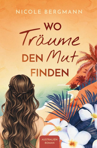 Wo Träume den Mut finden