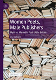Women Poets, Male Publishers